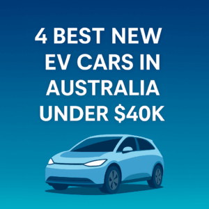 Affordable new EV models under 40k range in Australia for 2025